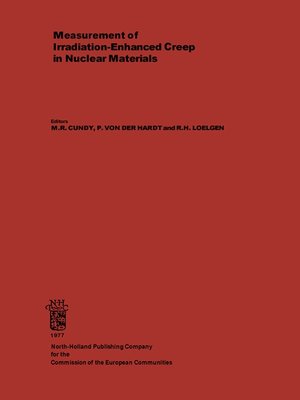 cover image of Measurement of Irradiation-Enhanced Creep in Nuclear Materials